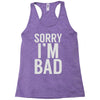 sorry i'm bad (2) Racerback Tank