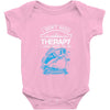 I Dont Need Therapy Need Fishing Baby Onesie