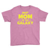 Best Mom in the Galaxy Youth Tee