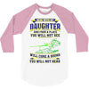 mess with my daughter and from a place 3/4 Sleeve Shirt