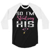I Stole His Heart 3/4 Sleeve Shirt