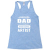 proud dad of a freaking awesome artist Racerback Tank