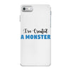 I've Created A Monster Infant Monster iPhone 7 Case
