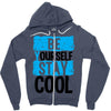 Be Your Self Stay Cool Zipper Hoodie