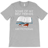 some of my best friends are fictional T-Shirt