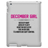 December Girl Hated By Many iPad 3 and 4 Case