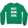 best. mum Crewneck Sweatshirt
