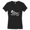 are you a doctor 'cause you just cured my erectile dysfunction Women's V-Neck T-Shirt