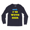 i am with her Long Sleeve Shirts