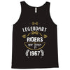 legendary riders are born in 1967 Tank Top
