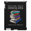 life is like a box of chocolates i want to eat them all iPad 3 and 4 Case