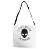 i don't believe in humans Adjustable Strap Totes