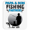 Papa And Son Fishing Partners For Life Mousepad