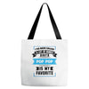 I've Been Called A Lot Of Names But Pop Pop Is My Favorite Tote Bags