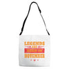 Legends Are Born In November Adjustable Strap Totes