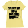 sarcasm now loading (2) Ladies Fitted T-Shirt