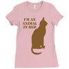 im an animal in bed Ladies Fitted T-Shirt