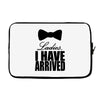 i have arrived Laptop sleeve