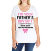 I'm Your Father's Day Gift Mom Says You're Welcome Girl Ladies Curvy T-Shirt