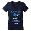 Sharks Have A Week Dedicated To Me Women's V-Neck T-Shirt