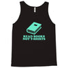 read books not t shirts Tank Top