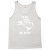 fear no fish bone skeleton Tank Top