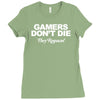 gamers don't die they respawn Ladies Fitted T-Shirt