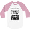Never Underestimate A Pop Pop With An Engineer Degree 3/4 Sleeve Shirt