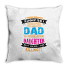 Super Cool Dad Of A Freaking Awesome Daughter Throw Pillow
