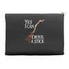 yes i can drive stick Accessory Pouches