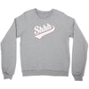 shhh nobody cares Crewneck Sweatshirt