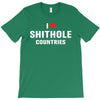 I Love Shithole Countries T-Shirt