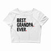 best grandpa ever Crop Top