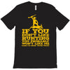 if you don't like hunting T-Shirt