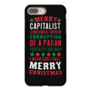 merry corruption of a pagan holiday iPhone 8 Plus