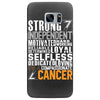 Strong Independent Motivated Cancer Samsung Galaxy S7 Edge