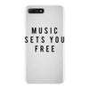 music sets you free iPhone 7 Plus Case