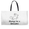 Always Be a Unicorn Weekender Totes