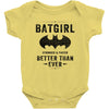 Batgirl Stronger And Faster Better Than Ever Baby Bodysuit