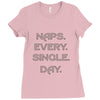 naps every day girls Ladies Fitted T-Shirt