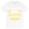 Nobody Is Perfect But If You Are A Godfather You Are Pretty Damn Close T-Shirt