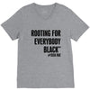 i&rsquo;m rooting for everybody black V-Neck Tee