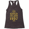 kings are born in 1997 Racerback Tank