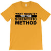 want results T-Shirt