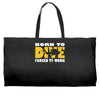 born to dive forced to work Weekender Totes