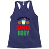 working on my santa body Racerback Tank