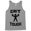 get tough weight lifter lifting gym Tank Top