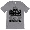 Queens Are Born In December T-Shirt