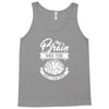 my brain has too many tabs open Tank Top