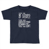 there are 10 kinds of people Toddler T-shirt